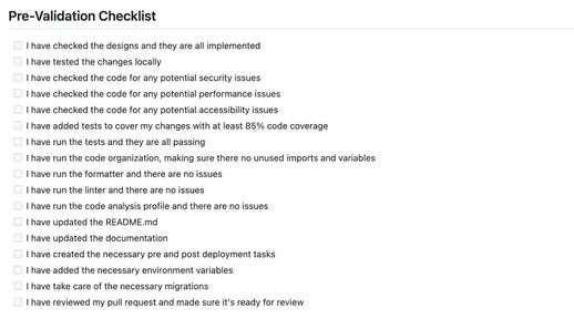 A long pre-validation checklist for pull requests which most of it should be automated.