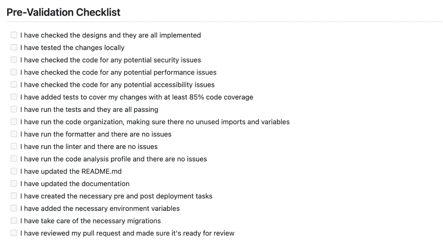 A long pre-validation checklist for pull requests which most of it should be automated.
